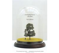 Until Further Notice I Am Alive by Tom Lubbock Inconnu (Auteur)