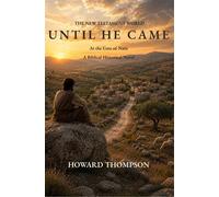 UNTIL HE CAME AT THE GATE OF NAIN - Howard Thompson - Master Builder Press - ebook (ePub) - Livre
