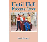 Until Hell Freezes Over