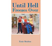 Until Hell Freezes Over