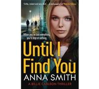 Until I Find You by Anna Smith Anna Smith (Auteur)