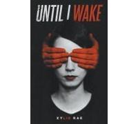Until I Wake