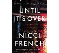 Until It's Over | Nicci French Nicci French (Auteur)