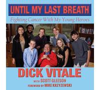 Until My Last Breath: Fighting Cancer With My Young Heroes