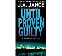 Until Proven Guilty, J. P. Beaumont Mysteries J.A. Jance (Auteur)