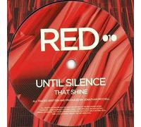 Until Silence - That Shine/ Hands Tied - Pushing Red - red010