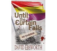 Until The Curtain Falls