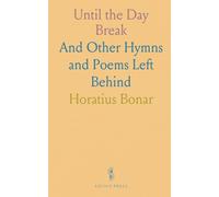 Until the Day Break: And Other Hymns and Poems Left Behind