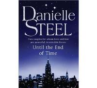 Until the end of time - Danielle Steel - Corgi - Poche - Roman