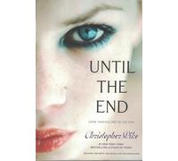 Until the End: The Party; The Dance; The Graduation