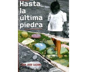 Until the Last Stone ( Hasta la última piedra )