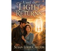Until the Light Returns: The Light Trilogy Series