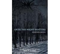 Until The Night Shatters
