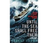 Until The Sea Shall Free Them by Robert Frump Paperback Book Robert Frump (Auteur)