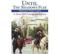 Until The Shadows Flee