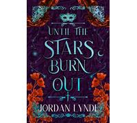 Until The Stars Burn Out - Jordan Lynde - HQ - ebook (ePub) - Livre