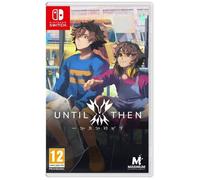 Until Then Nintendo Switch