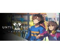 Until Then (Nintendo Switch Account)