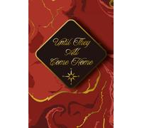 Until They All Come Home: A 7-Month Military Spouse Deployment Diary and Reflection Log