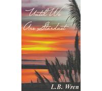 Until We Are Stardust