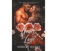Until We Say Love (The Forever Edition): Short Stories on Fleeting Moments and Second Chances