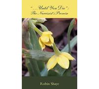 "...Until You Die": The Narcissist's Promise