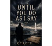 Until You Do As I Say