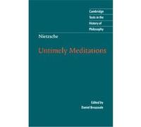 Untimely Meditations, Cambridge Texts in the History of Philosophy Friedrich Nietzsche, R. J. Hollingdale (Auteur)