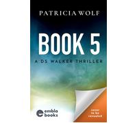 Untitled Book 5 The new gripping thriller from the author of OUTBACK for 2026 - Patricia Wolf - Embla Books - ebook (ePub) - Livre