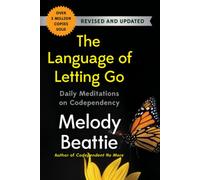 The Language of Letting Go: Daily Meditations on Codependency