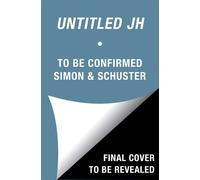 Untitled JH - To Be Confirmed Simon & Schuster - Simon & Schuster - ebook (ePub) - Livre