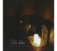 Unto Ashes - Blood of My Lady
