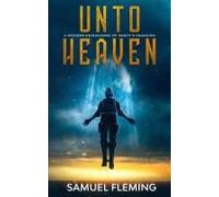 Unto Heaven