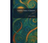 Unto Thee I Grant