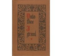 Unto Thee I Grant