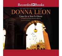 Unto Us a Son is Given (The Commissario Guido Brunetti Mysteries) [Import]