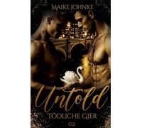 Untold - Band 2: Tödliche Gier: Gay Vampire Romance / Dark Romance