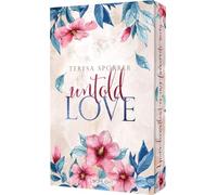 Untold Love (Unwritten, Bd. 3): RomCom-Romance mit BookTok-Vibes. Enemies to Lovers, Rockstar Romance, Fake Engagement.