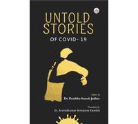 Untold Stories of Covid-19