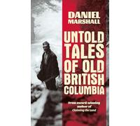 Untold Tales of British Columbia