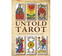 Tarots inédits – L'art perdu de lire les tarots anciens