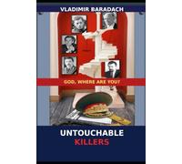 UNTOUCHABLE KILLERS: God, Where Are You?