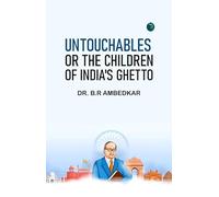 Untouchables or The Children of India's Ghetto