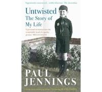 Untwisted The Story of My Life by Paul Jennings Paul Jennings (Auteur)