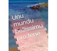 Unu mundu bellissimu pro tene: Un mondo bellissimo per te