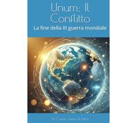 Unum: Il Conflitto: La fine della 3a guerra mondiale