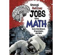 Unusual And Awesome Jobs Using Math