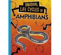 Unusual Life Cycles of Amphibians by Jaclyn Jaycox Jaclyn Jaycox (Auteur)