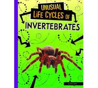Unusual Life Cycles Of Invertebrates