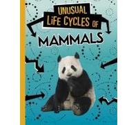 Unusual Life Cycles Of Mammals